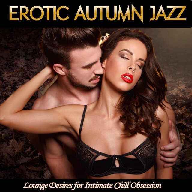 Couverture de Erotic Autumn Jazz