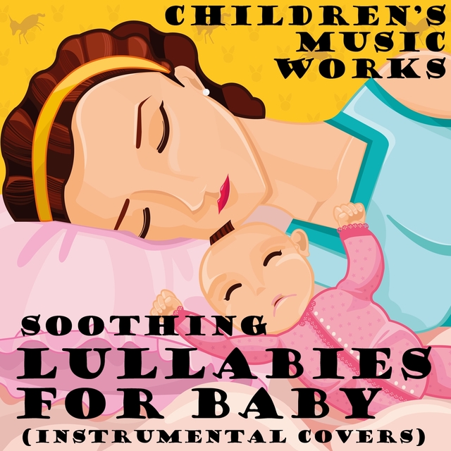 Soothing Lullabies for Baby