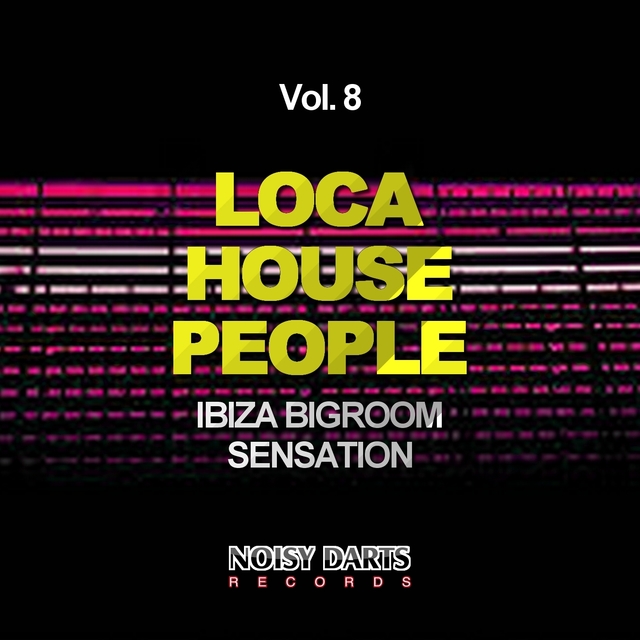 Loca House People, Vol. 8