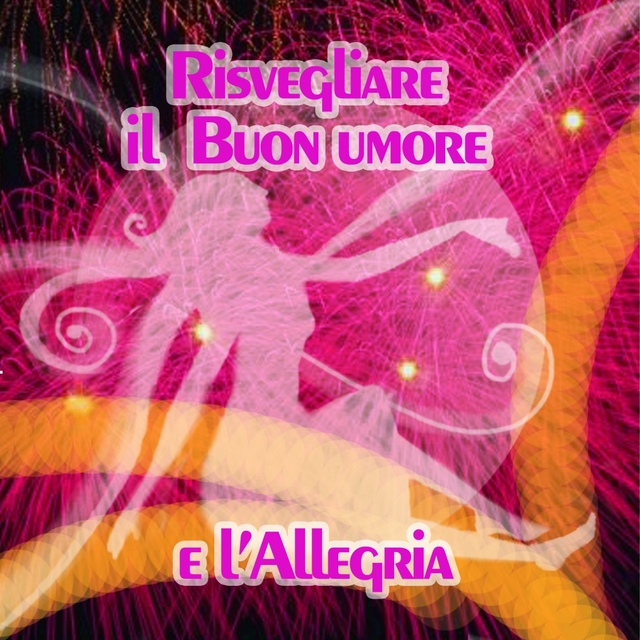 Couverture de Musica per risvegliare il buon umore e l'allegria