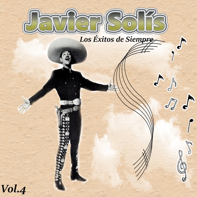 Couverture de Javier Solís - Los Éxitos de Siempre, Vol. 4