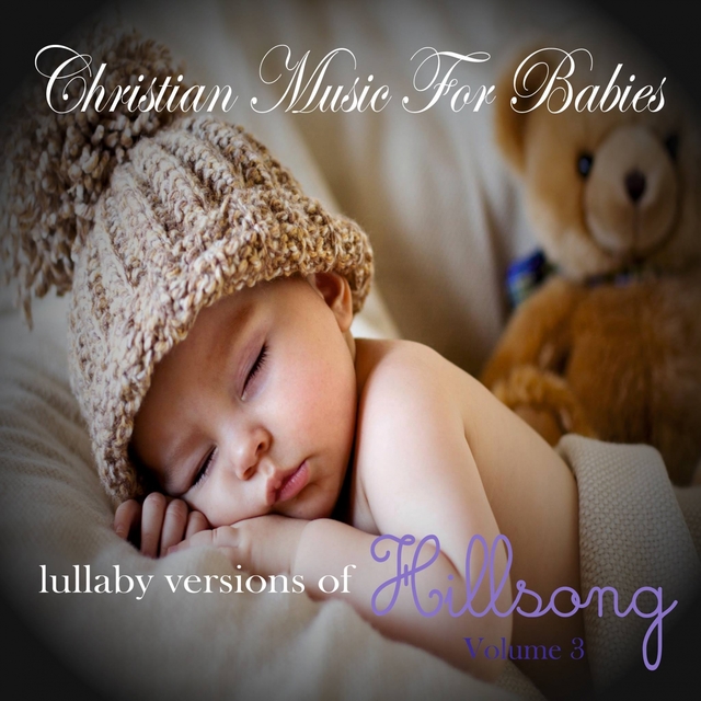 Couverture de Lullaby Versions of Hillsong, Vol. 3