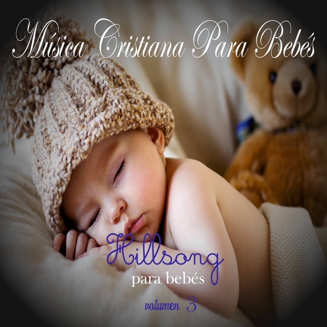 Couverture de Música Cristiana Para Bebés: Hillsong, Vol. 3