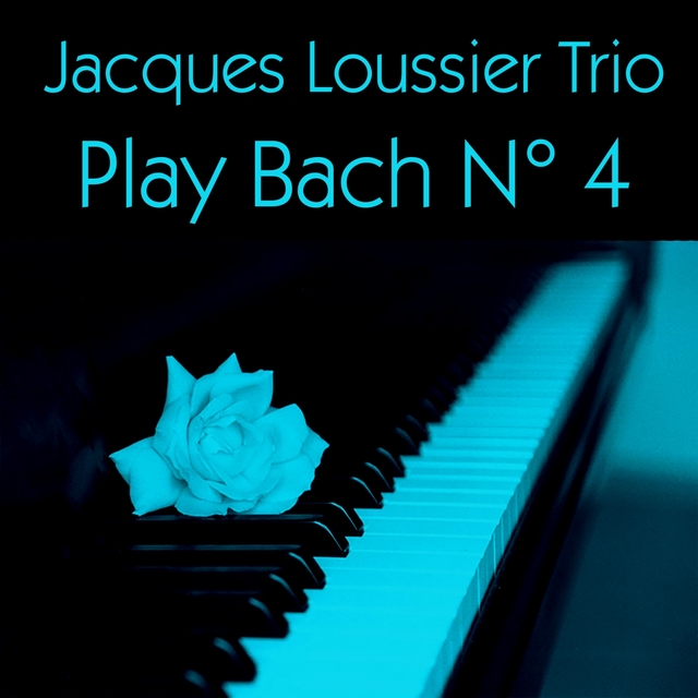 Jacques Loussier Trio: Play Bach N° 4