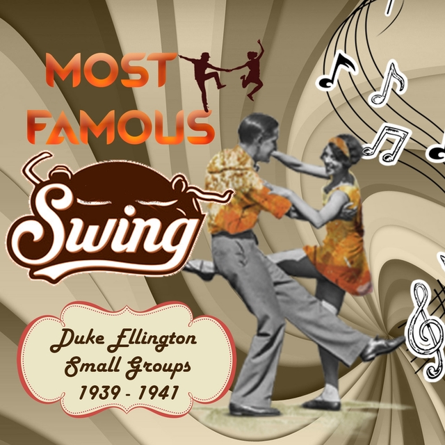 Couverture de Most Famous Swing, Duke Ellington Small Groups 1939 - 1941