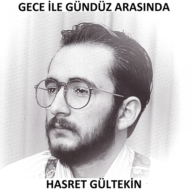 Couverture de Gece İle Gündüz Arasında