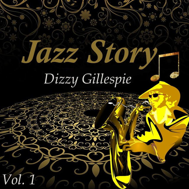 Jazz Story, Dizzy Gillespie Vol. 1