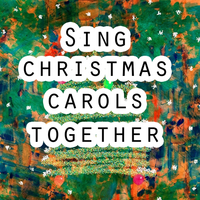 Sing Christmas Carols Together