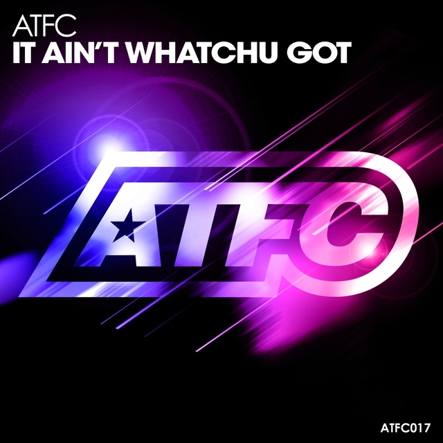 Couverture de It Ain't Whatchu Got