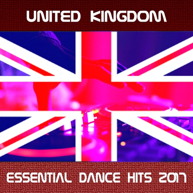 Couverture de United Kingdom Essential Dance Hits 2017