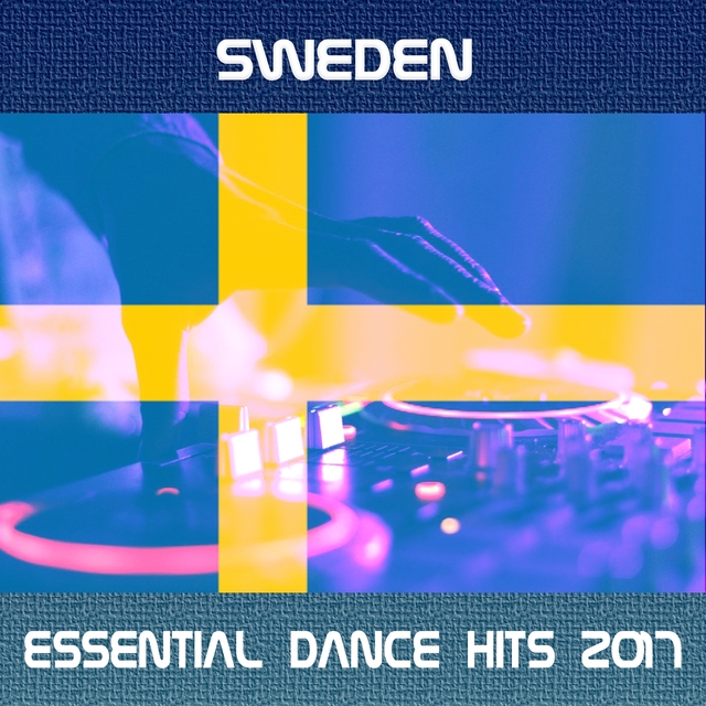 Couverture de Sweden Essential Dance Hits 2017