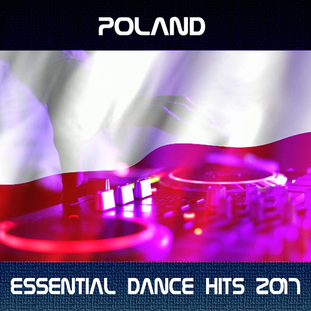 Couverture de Poland Essential Dance Hits 2017