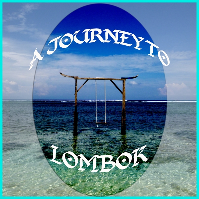 A Journey to Lombok