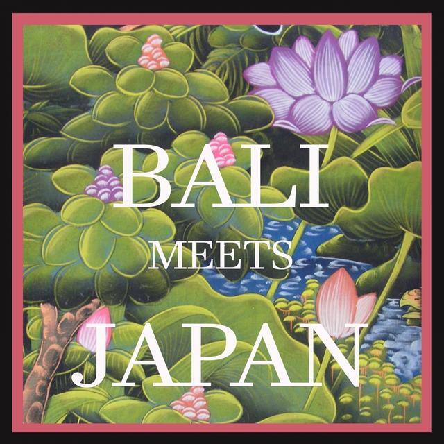 Couverture de Bali Meets Japan