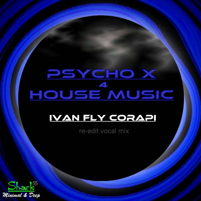 Psycho X 4 House Music