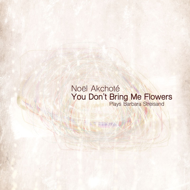 You Don't Bring Me Flowers