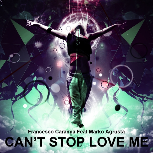 Can't Stop Love Me