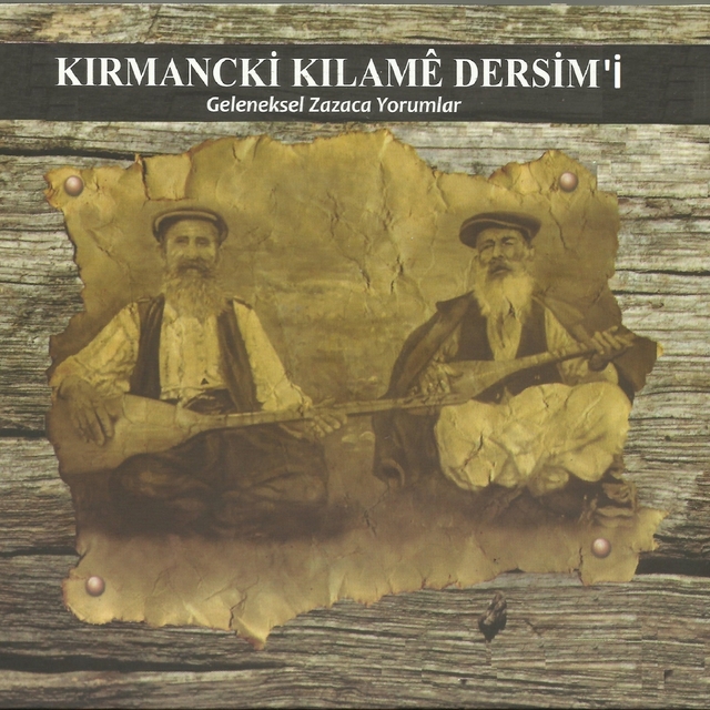 Kırmancki Kılamê Dersim'i