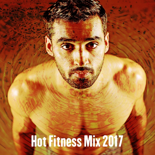 Hot Fitness Mix 2017
