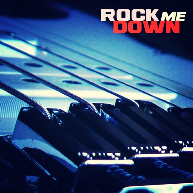 Rock Me Down