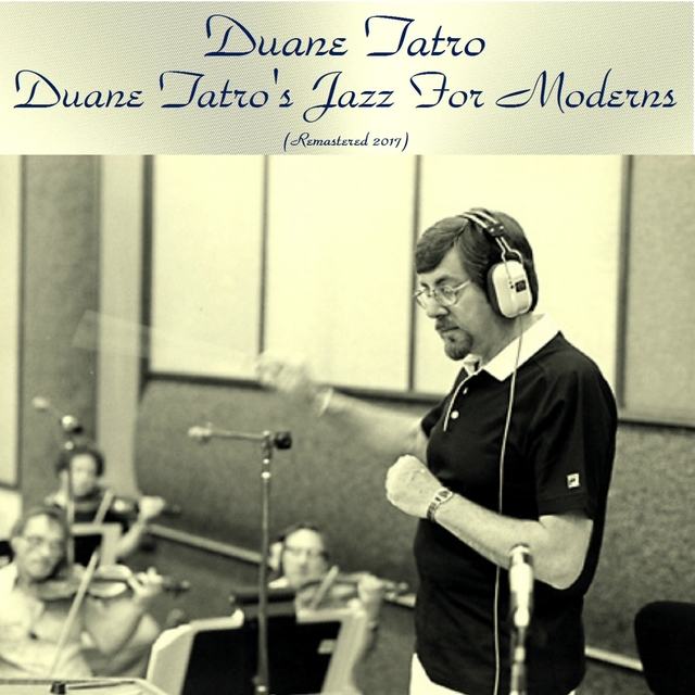 Duane Tatro's Jazz for Moderns