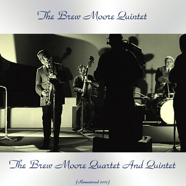 Couverture de The Brew Moore Quartet and Quintet