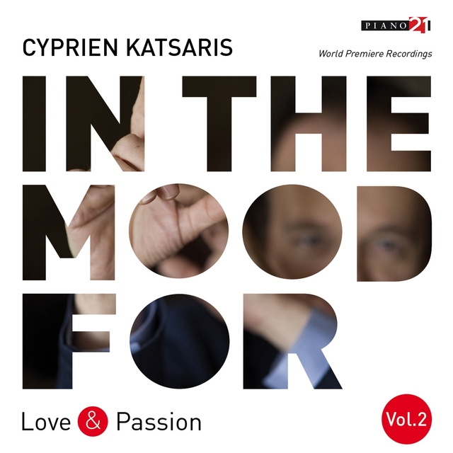 Couverture de In the Mood for Love & Passion, Vol. 2: Beethoven, Schubert, Chopin, Grieg, Vladigerov, Rodrigo, Katsaris...