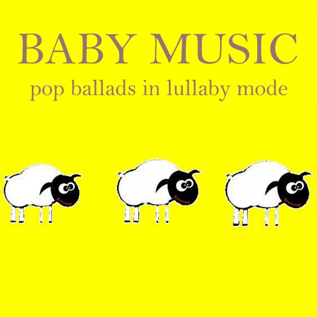 Couverture de Baby Music: Pop Ballads in Lullaby Mode