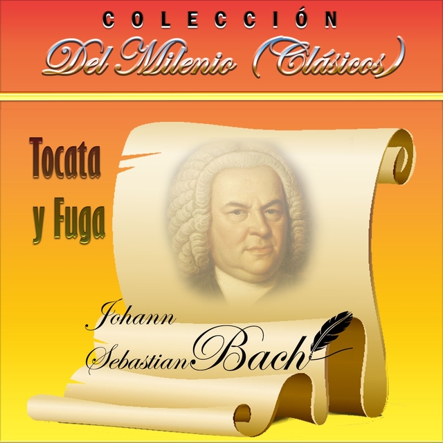 Colección del Milenio: Tocata y Fuga