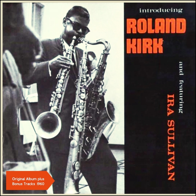 Introducing Roland Kirk