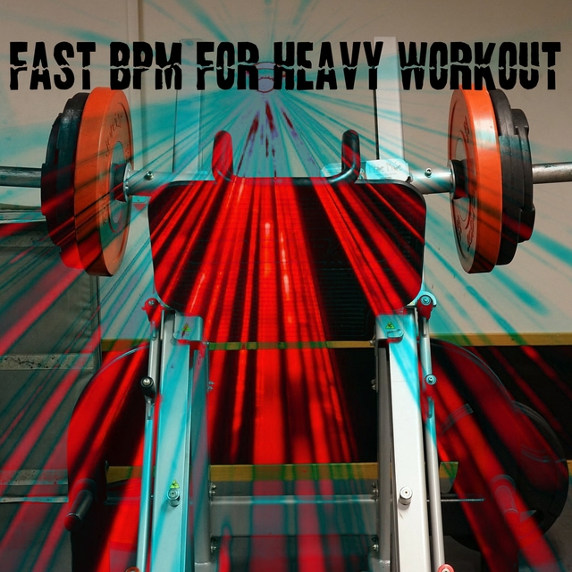 Couverture de Fast BPM For Heavy Workout