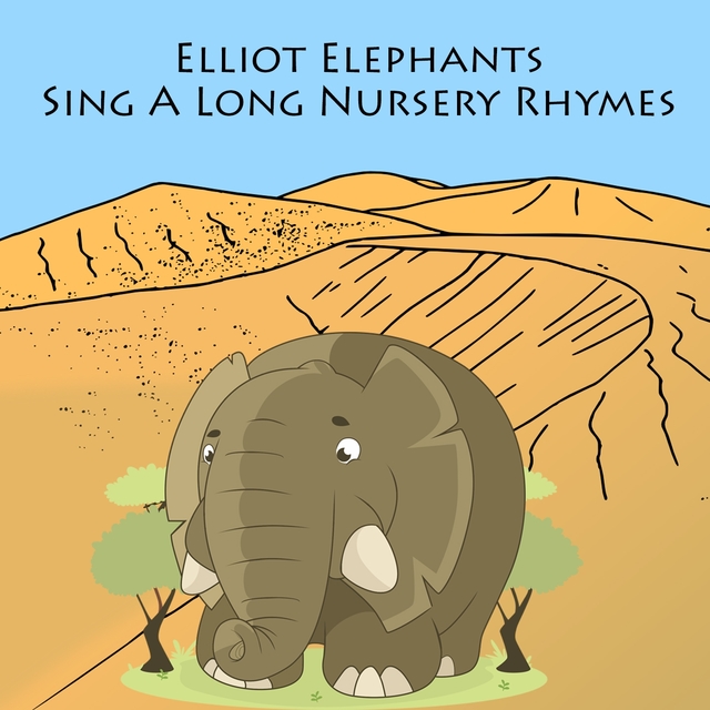 Couverture de Elliot Elephants Sing A Long Nursery Rhymes