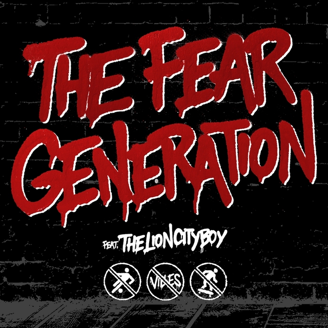 The Fear Generation