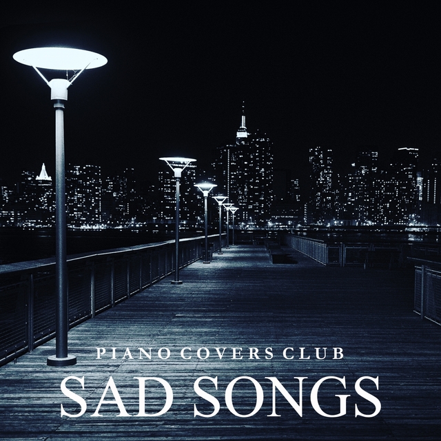 Couverture de Piano Covers: Sad Songs