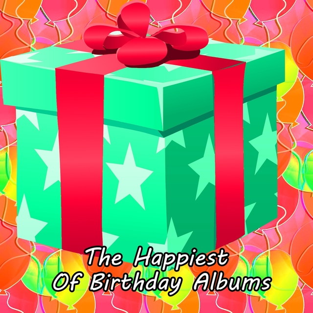 Couverture de The Happiest Of Birthday Albums