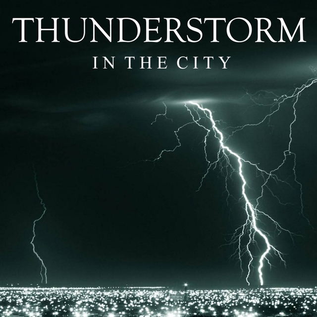 Thunderstorm in the City