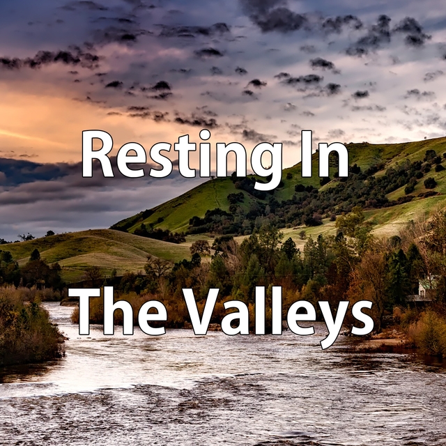 Couverture de Resting In The Valleys