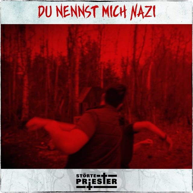 Du nennst mich Nazi