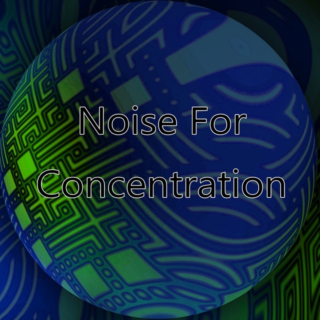 Couverture de Noise For Concentration