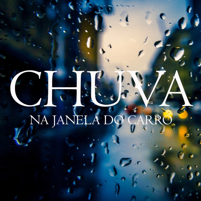 Couverture de Chuva na Janela do Carro