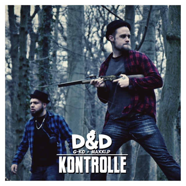 Kontrolle (D&D aka G-Ko & MaXXi.P)