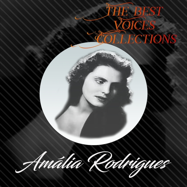 The Best Voices Collections, Amália Rodrigues