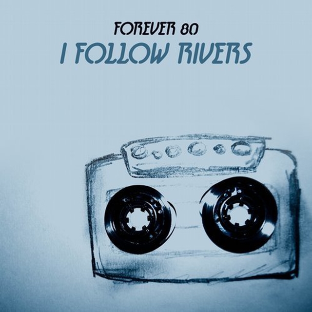 I Follow Rivers