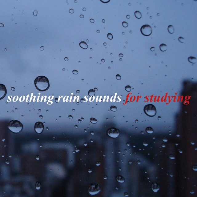 Couverture de Soothing Rain Sounds for Studying