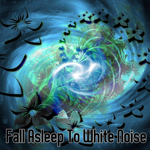 Couverture de Fall Asleep To White Noise