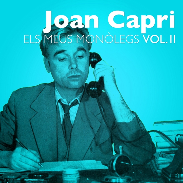 Joan Capri: Els Meus Monòlegs Part II