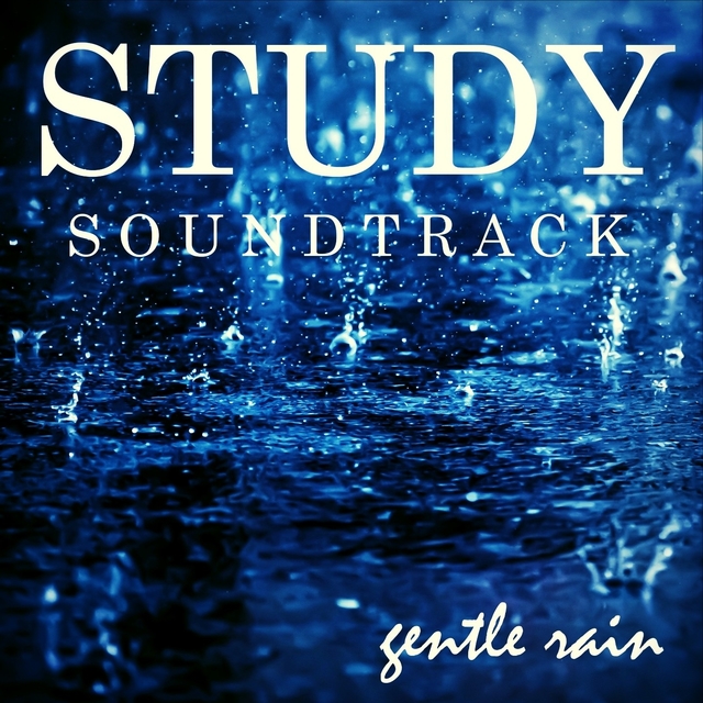 Couverture de Study Soundtrack: Gentle Rain