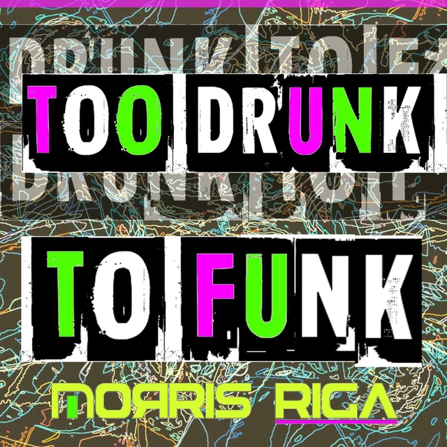 Too Drunk to Funk