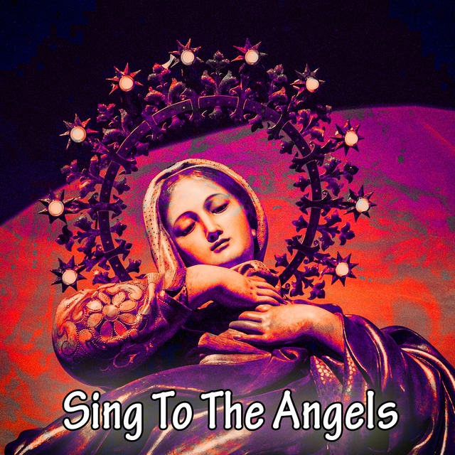 Sing To The Angels