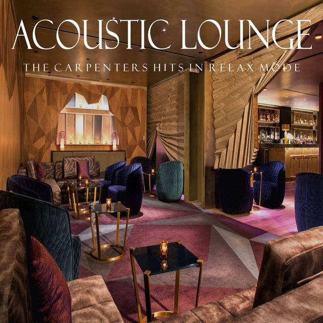 Couverture de Acoustic Lounge: The Carpenters Hits in Relax Mode